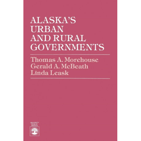 Alaska's Urban and Rural Governments