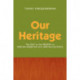 Our Heritage: The Past in the Present of African-American and African Existence
