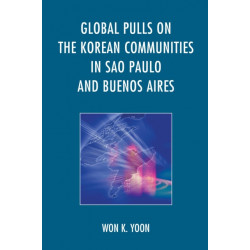 Global Pulls on the Korean Communities in Sao Paulo and Buenos Aires