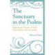 The Sanctuary in the Psalms: Exploring the Paradox of God’s Transcendence and Immanence