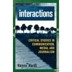 Interactions: Critical Studies in Communication, Media, and Journalism