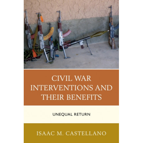 Civil War Interventions and Their Benefits: Unequal Return