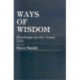 Ways of Wisdom: Readings on the Good Life