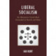 Liberal Socialism: An Alternative Social Ideal Grounded in Rawls and Marx