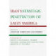 Iran's Strategic Penetration of Latin America
