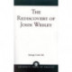 The Rediscovery of John Wesley