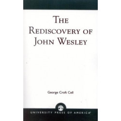 The Rediscovery of John Wesley