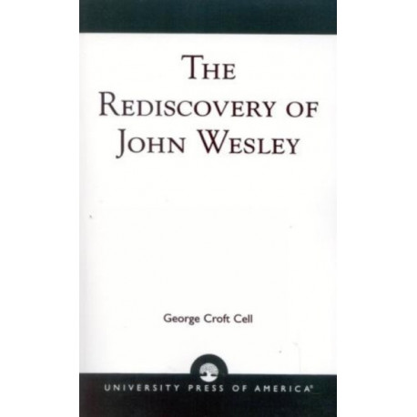 The Rediscovery of John Wesley