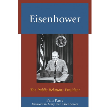 Eisenhower: The Public Relations President