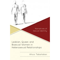 Lesbian, Queer, and Bisexual Women in Heterosexual Relationships: Narratives of Sexual Identity