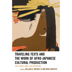 Traveling Texts and the Work of Afro-Japanese Cultural Production: Two Haiku and a Microphone