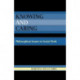 Knowing and Caring: Philosophical Issues in Social Work