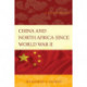 China and North Africa since World War II: A Bilateral Approach