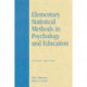 Elementary Statistical Methods in Psychology and Education