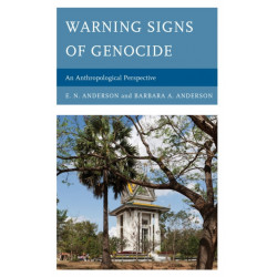 Warning Signs of Genocide: An Anthropological Perspective