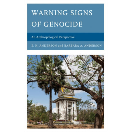 Warning Signs of Genocide: An Anthropological Perspective