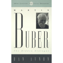 Martin Buber: The Hidden Dialogue