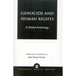 Genocide and Human Rights: A Global Anthology