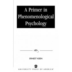 A Primer in Phenomenological Psychology