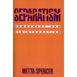 Separatism: Democracy and Disintegration