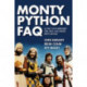 Monty Python FAQ: All That's Left to Know About Spam, Grails, Spam, Nudging, Bruces and Spam