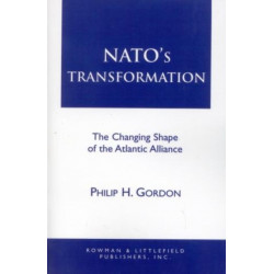 NATO's Transformation: The Changing Shape of the Atlantic Alliance