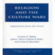 Religion and the Culuture Wars: Dispatches from the Front