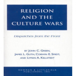 Religion and the Culuture Wars: Dispatches from the Front