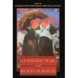 Genocide, War, and Human Survival