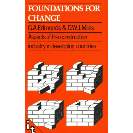 Foundations for Change: Aspects of the Construction Industry in Developing Countries