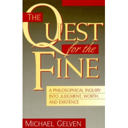 The Quest for the Fine: A Philosophical Inquiry into Judgment, Worth, and Existence