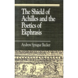The Shield of Achilles and the Poetics of Ekpharsis