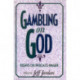 Gambling on God: Essays on Pascal's Wager