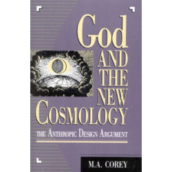 God and the New Cosmology: The Anthropic Design Argument