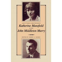 Letters Between Katherine Mansfield and John Middleton Murray