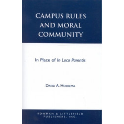 Campus Rules and Moral Community: In Place of In Loco Parentis
