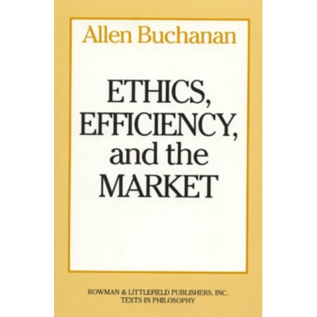 Ethics, Efficiency and the Market