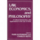 Law, Economics, and Philosophy: With Applications to the Law of Torts