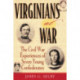 Virginians at War: The Civil War Experiences of Seven Young Confederates