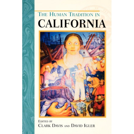 The Human Tradition in California