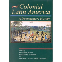 Colonial Latin America: A Documentary History