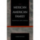 The Mexican American Family: Tradition and Change