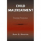 Child Maltreatment: Emerging Perspectives
