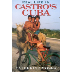 Real Life in Castro's Cuba