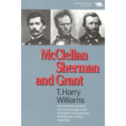 McClellan, Sherman, and Grant