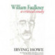 William Faulkner: A Critical Study