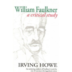 William Faulkner: A Critical Study