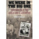 We Were in the Big One: Experiences of the World War II Generation