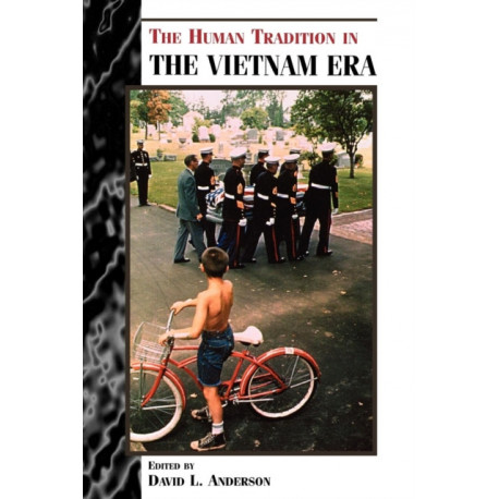 The Human Tradition in the Vietnam Era