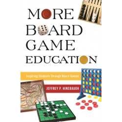 More Board Game Education: Inspiring Students Through Board Games